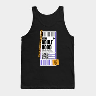 Adulthood Boarding Pass Ticket Being An Adult Tank Top